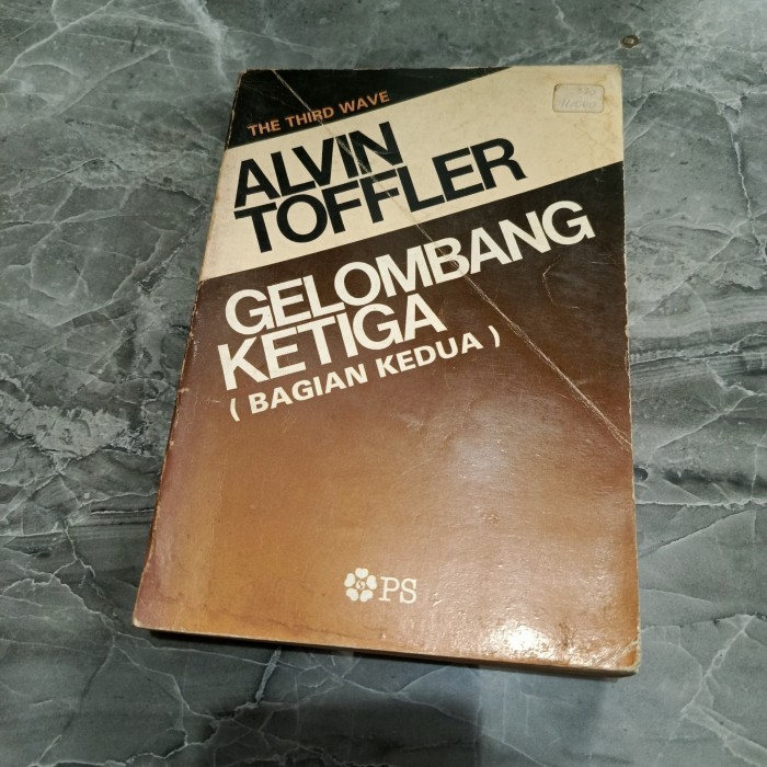 GELOMBANG KETIGA BAGIAN KEDUA-ALVIN TOFFLER-B5