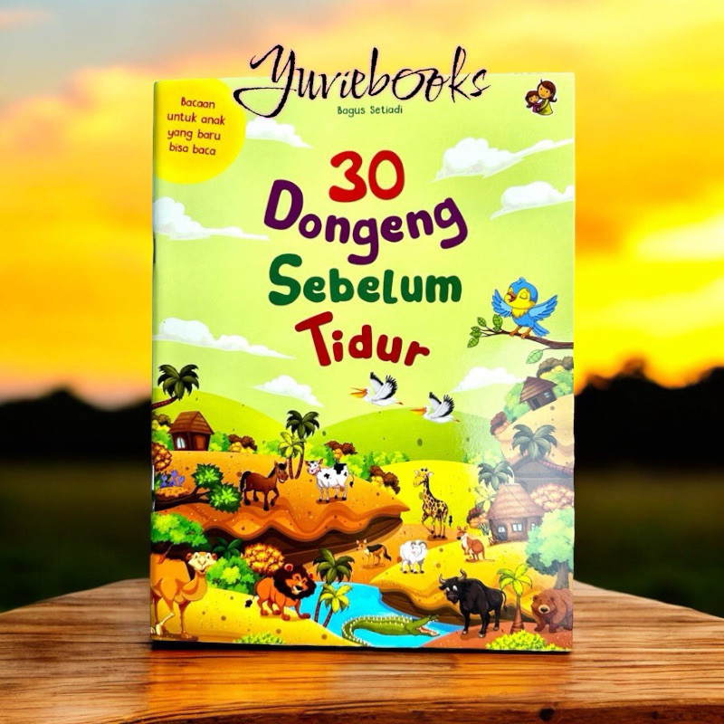 

Buku Anak 30 Dongeng Sebelum Tidur