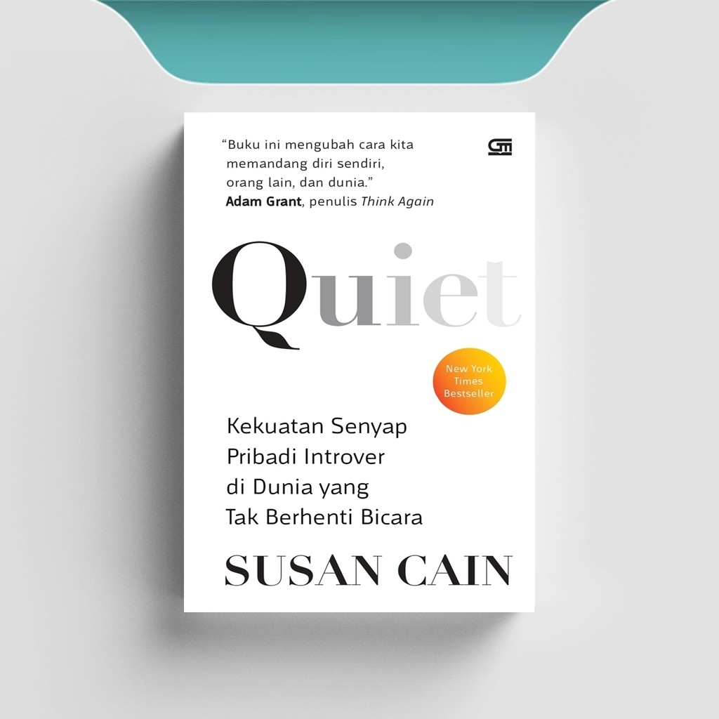 

[ID1293] Quiet (Kekuatan Senyap Pribadi Introver Di Dunia Yang Tak Berhenti Bicara) - Susan Cain