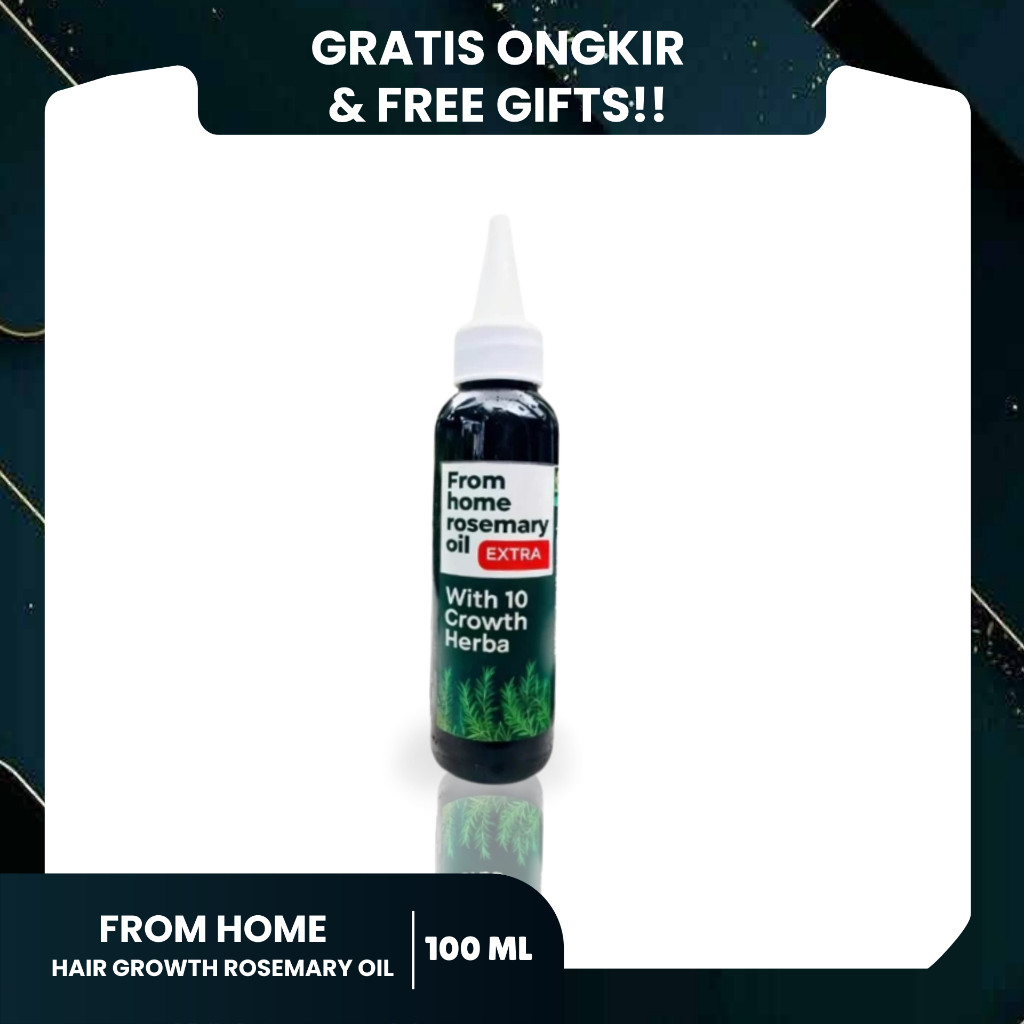 FROM HOME ROSEMARY OIL (FREE GIFT) Perawatan Rambut Rontok Rusak 100ML Perawatan Rambut Mengembang /
