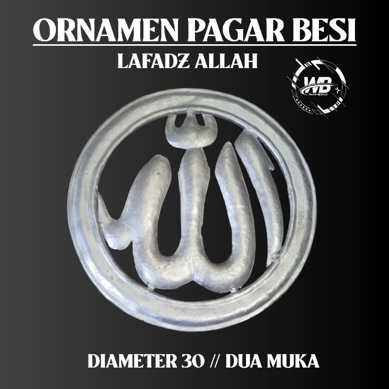NEW PRODUK ORNAMEN PAGAR BESI LAFADZ ALLAH 30CM DUA MUKA , HIASAN PAGAR BESI TERLARIS