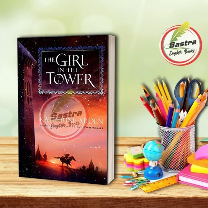 The Girl in the Tower by Arden Katherine
