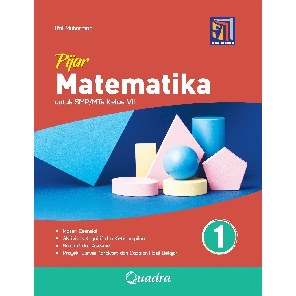 BUKU PIJAR MATEMATIKA KELAS 7, 8, 9 SMP/MTS KURIKULUM MERDEKA PENERBIT QUADRA