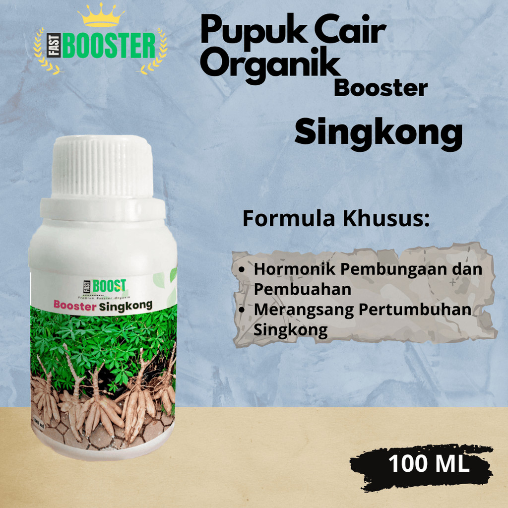 Pupuk Booster Organik Cair 100 ML Singkong pupuk organik pelebat tanaman , pupuk organik perangsang 