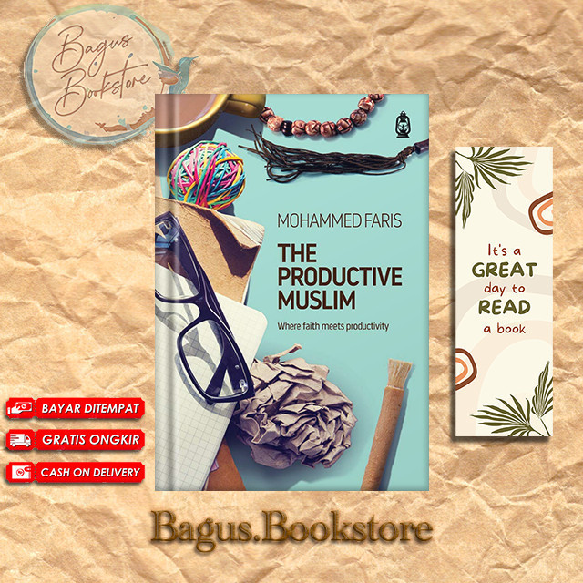 The Productive Muslim: Where faith meets productivity by Mohammed Faris