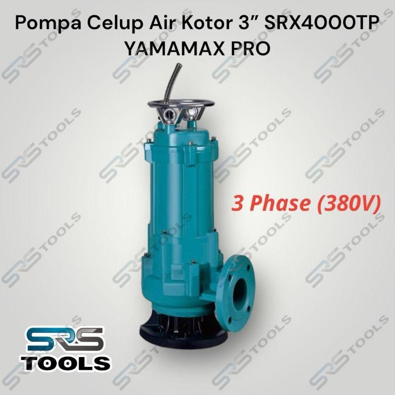 YAMAMAX PRO SRX 4000 TP Mesin Pompa Celup 4 inch 3 Phase Air Kotor Bersih SRX4000TP Manual