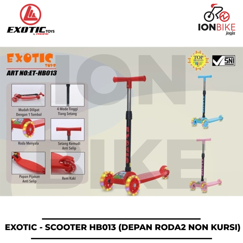 Scooter Exotic HB013 Roda 2 Depan Tanpa Kursi Skuter Mainan Anak HB-013 Otoped Otopet Dorong Geser M