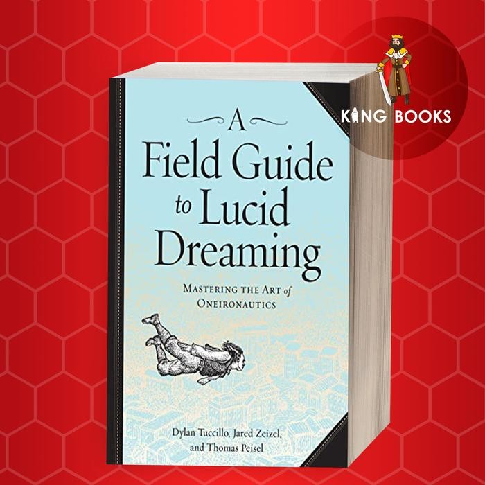 A Field Guide to Lucid Dreaming