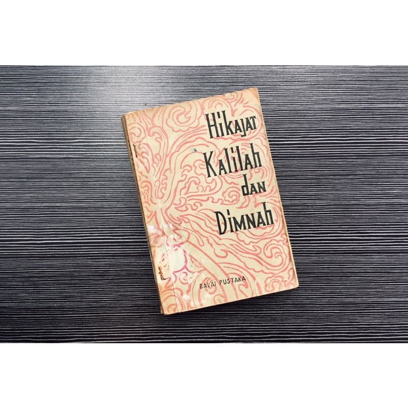 HIKAJAT KALILAH DAN DIMNAH Oleh Baidaba