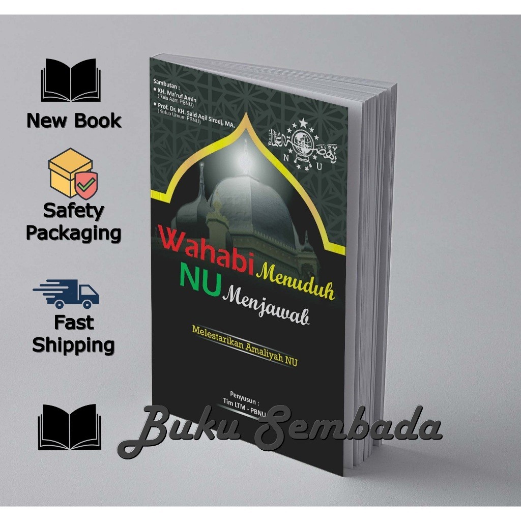 WAHABI MENUDUH NU MENJAWAB (MELESTARIKAN AMALIYAH NU)