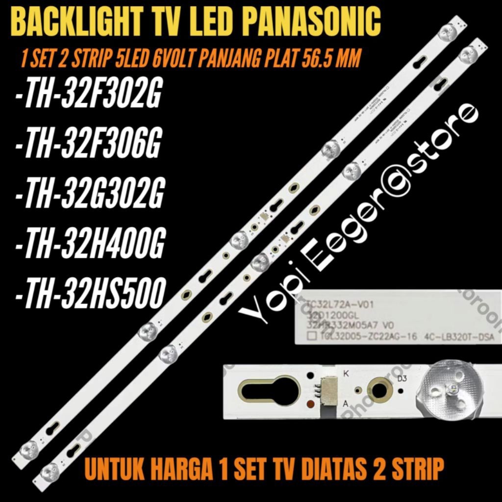 BACKLIGHT TV LED PANASONIC 32 INCH TH-32F302G- TH-32F306G-TH-32G302G- TH-32H400G- TH-32HS500G BACKLI