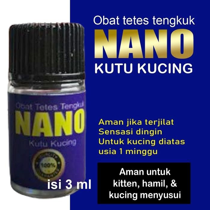 Nano Kutu Obat kutu tetes untuk Kucing bayi kitten dewasa dan induk hamil menyusui - -