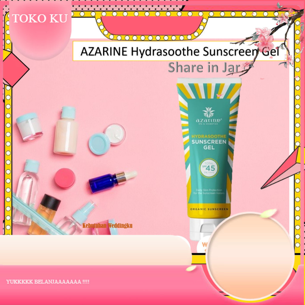 [ Share in Jar ] Azarine Hydrasoothe Sunscreen Gel  Share In Jar ||