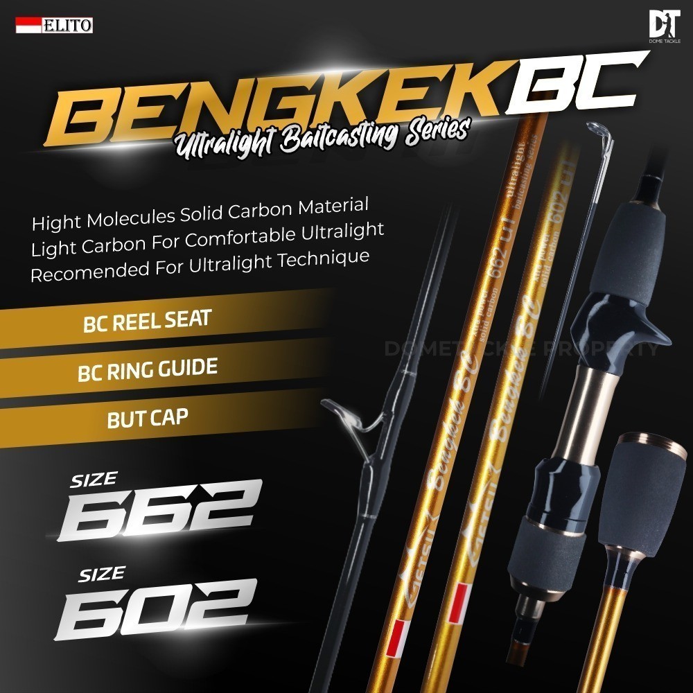 Elito Joran Bengkek BC Size 602 662 Joran Rod Pancing Baitcasting Solid Carbon Joran Ultralight