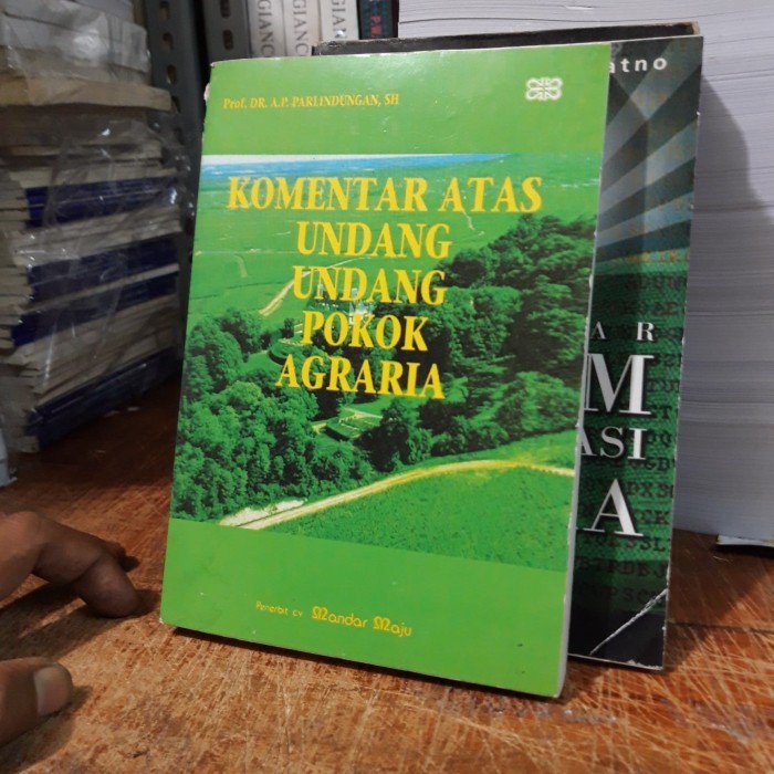 Komentar Atas Undang Undang Pokok Agraria. p. Parlindungan