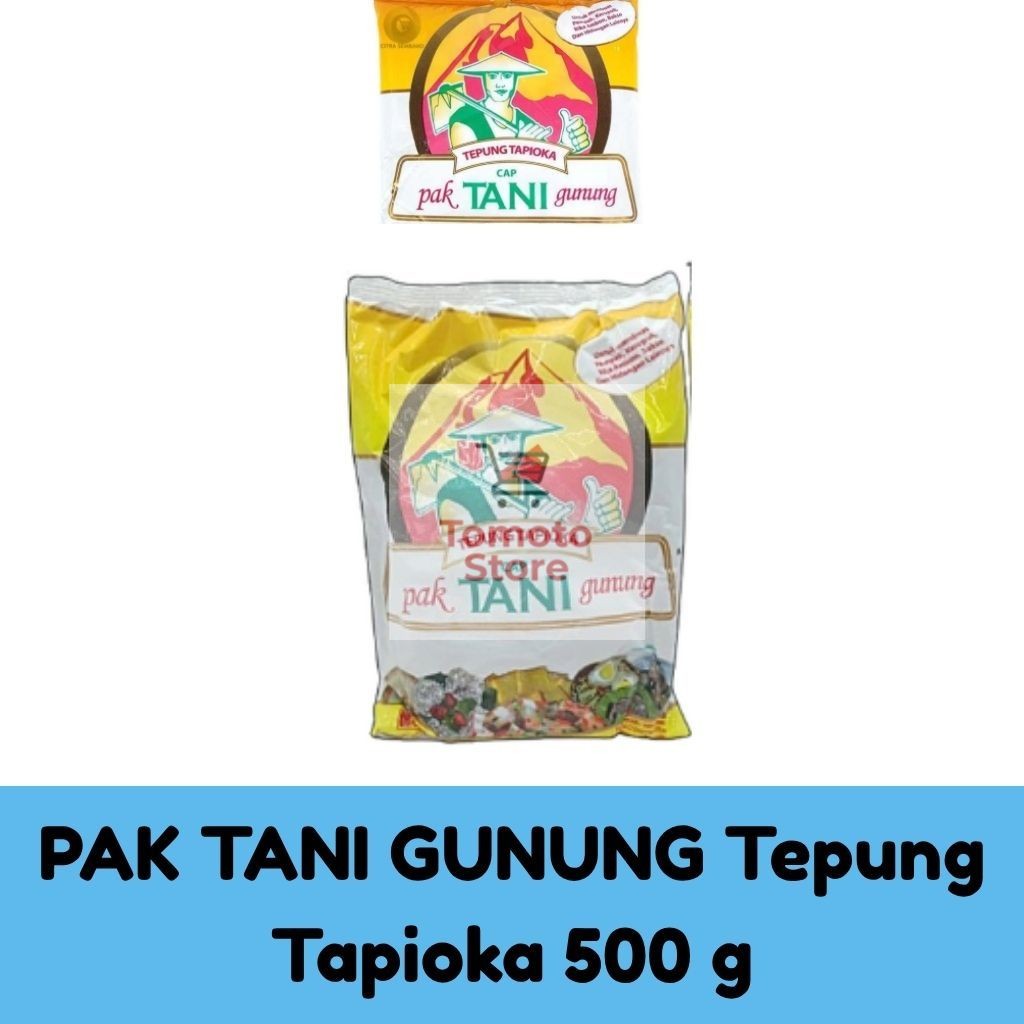 

✨ TOMOTOSTORE ✨ PAK TANI GUNUNG Tepung Tapioka 500g / 500 gram