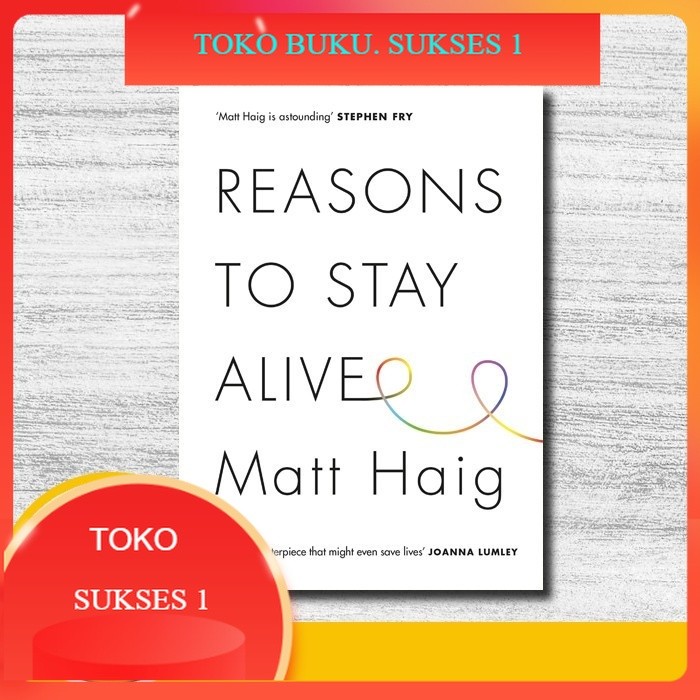 Buku Reasons to Stay Alive by Matt Haig