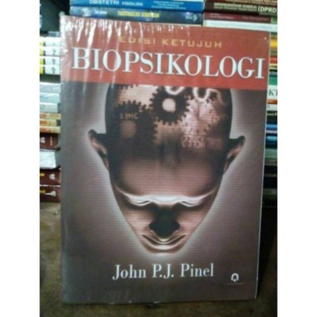 Biopsikologi edisi ketujuh by John P.J Pinel