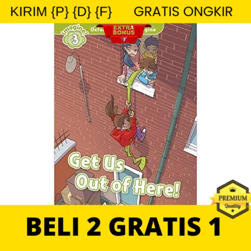 

{P} {D} {F} Oxford Read and Imagine: Level 3: Get Us Out of Here!