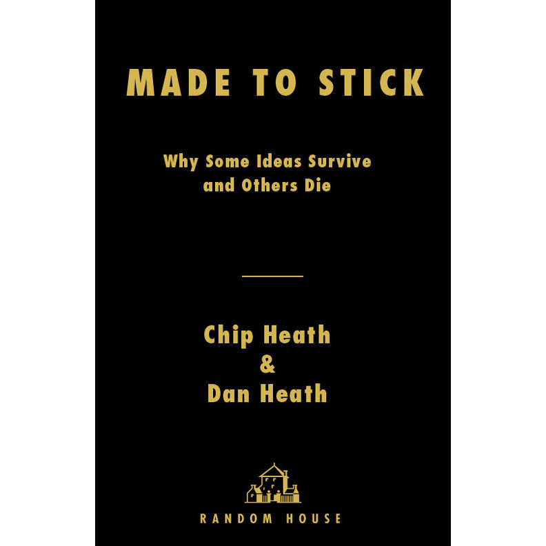 Buku Made to Stick_ Why Some Ideas Survive and Others Die
