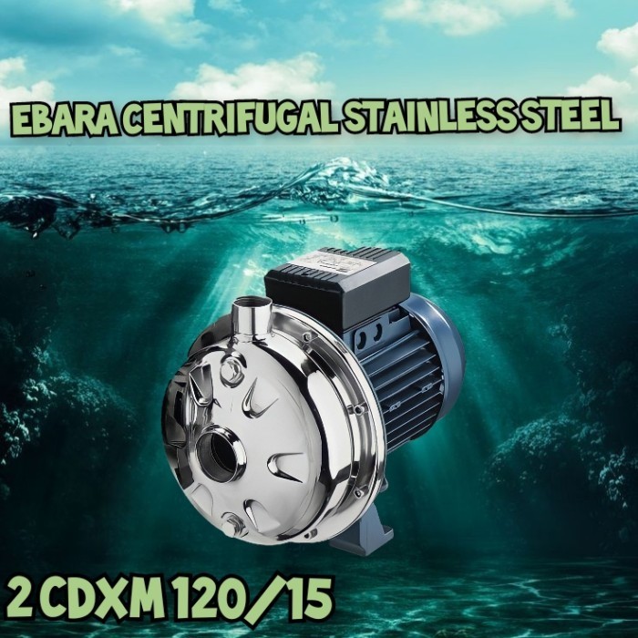 Pompa Air Ebara 2CDXM 70/20 Centrifugal Stainless Steel