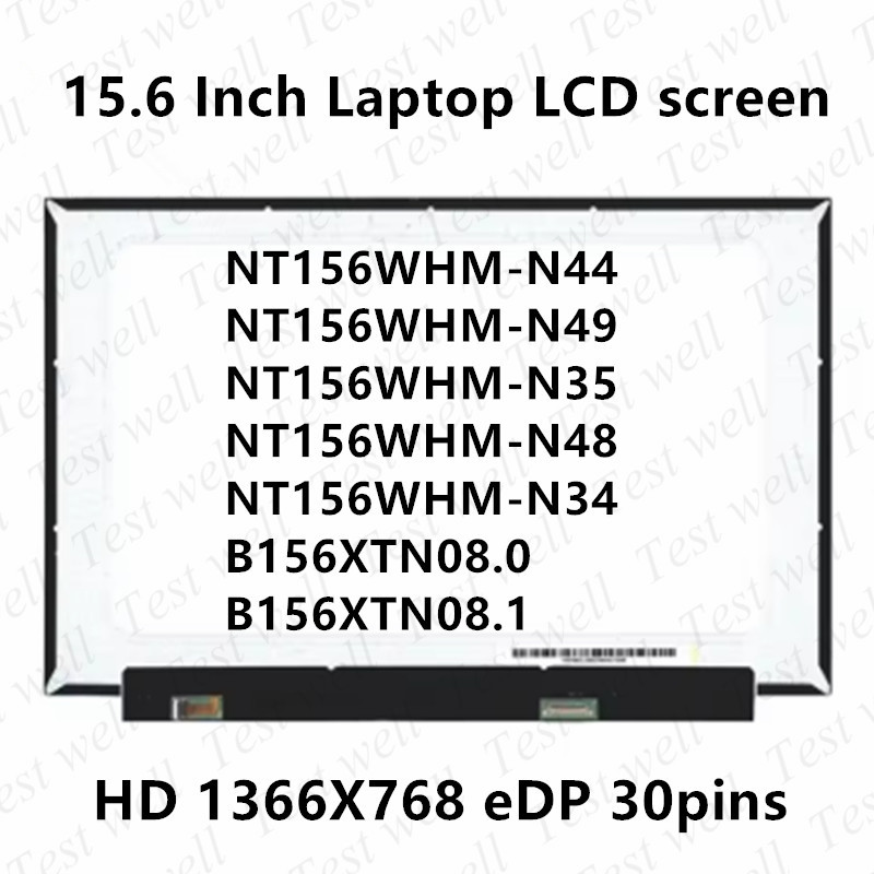 15.6" Laptop LCD Screen NT156WHM-N44 Fit NT156WHM-N49 NT156WHM-N35 NT156WHM-N48 NT156WHM-N34 B156XTN