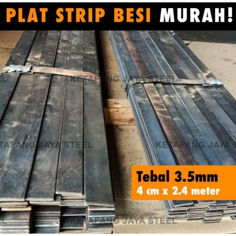 Plat Strip Besi 3.5mm (2.8mm) x 4 cm x 2.4 meter PALING MURAH