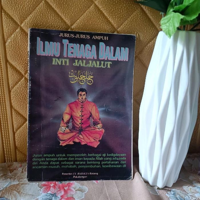 Ilmu Tenaga Dalam Inti Jaljalut, BUKU LAWAS ILMU KUNO