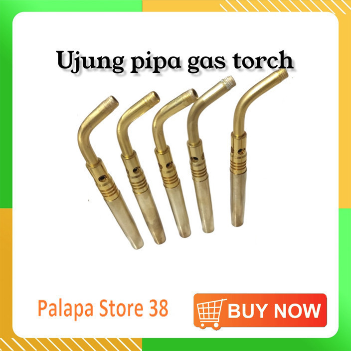 PLP - Pipa Gas Selongsong Las Torch ( ada Spuyer nya )
