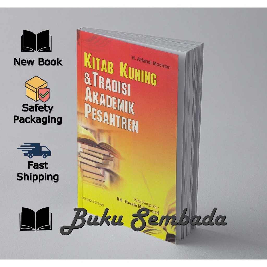 KITAB KUNING DAN TRADISI AKADEMIK PESANTREN - AFFANDI MOCHTAR