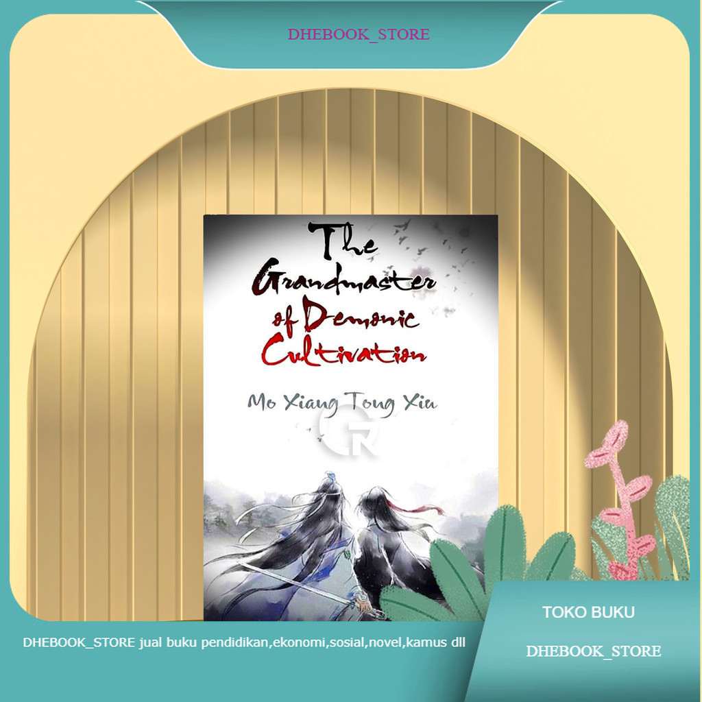 Buku Mo Dao Zu Shi Full version- The Grandmaster of Demonic Cultivation-126 Chapter Bahasa Indonesia