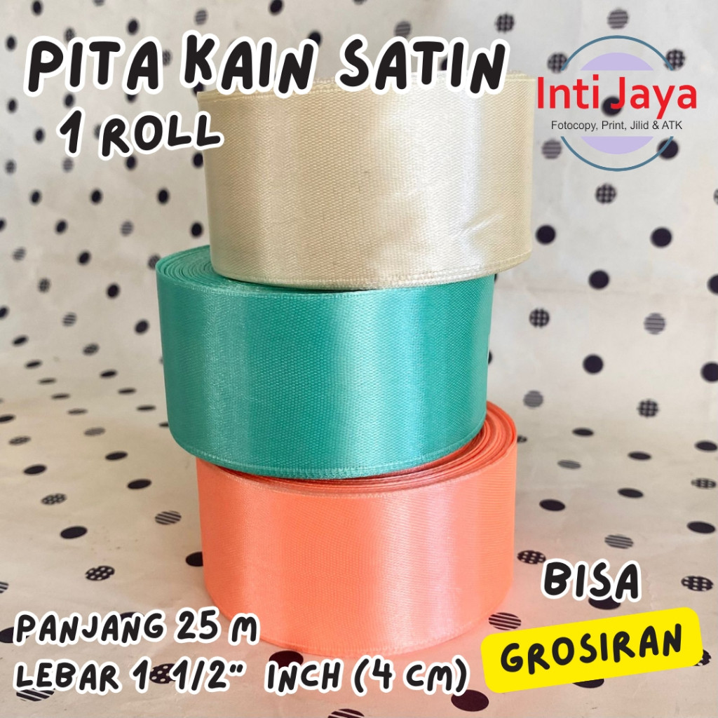 Pita Kain Satin Roll 1 1/2 Inch per Roll