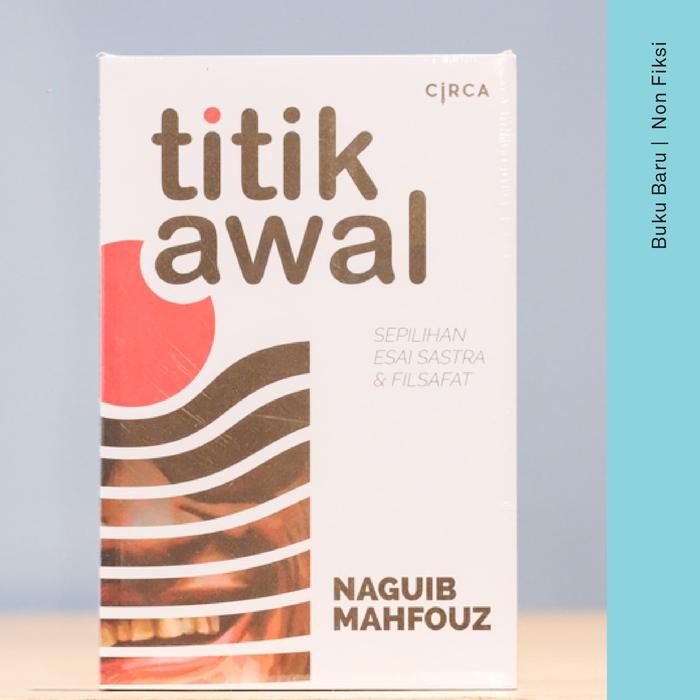 Buku Titik Awal - Naguib Mahfouz