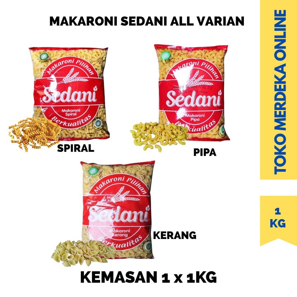 

SEDANI MAKARONI 1 KG ALL VARIAN PIPA, SPIRAL, KERANG