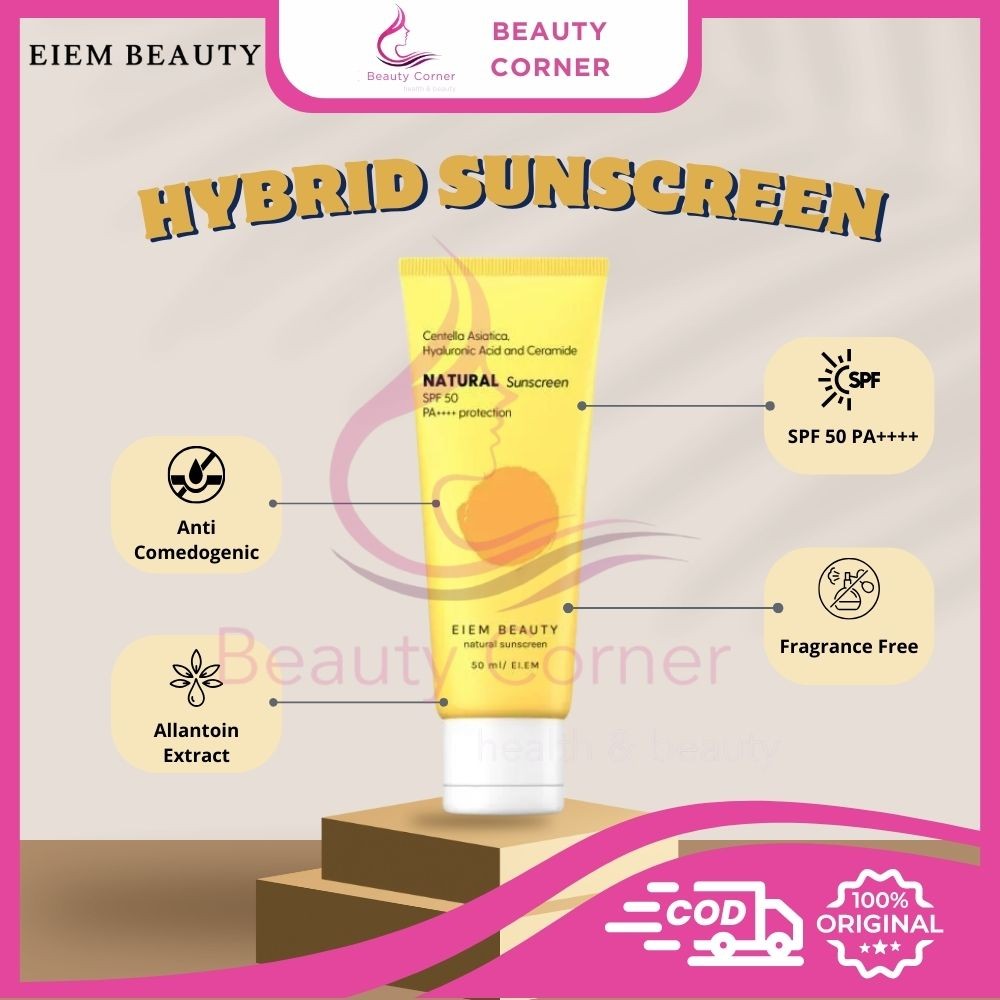 Eiem Beauty Natural Hybrid Sunscreen SPF 50 PA++++ - 50ml