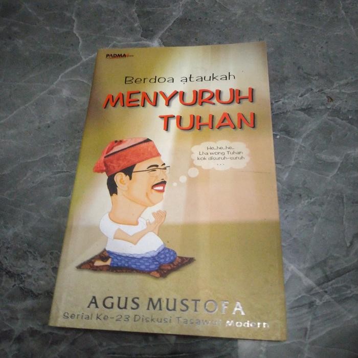 BERDOA ATAUKAH MENYURUH TUHAN-AGUS MUSTOFA-A1 GB 4