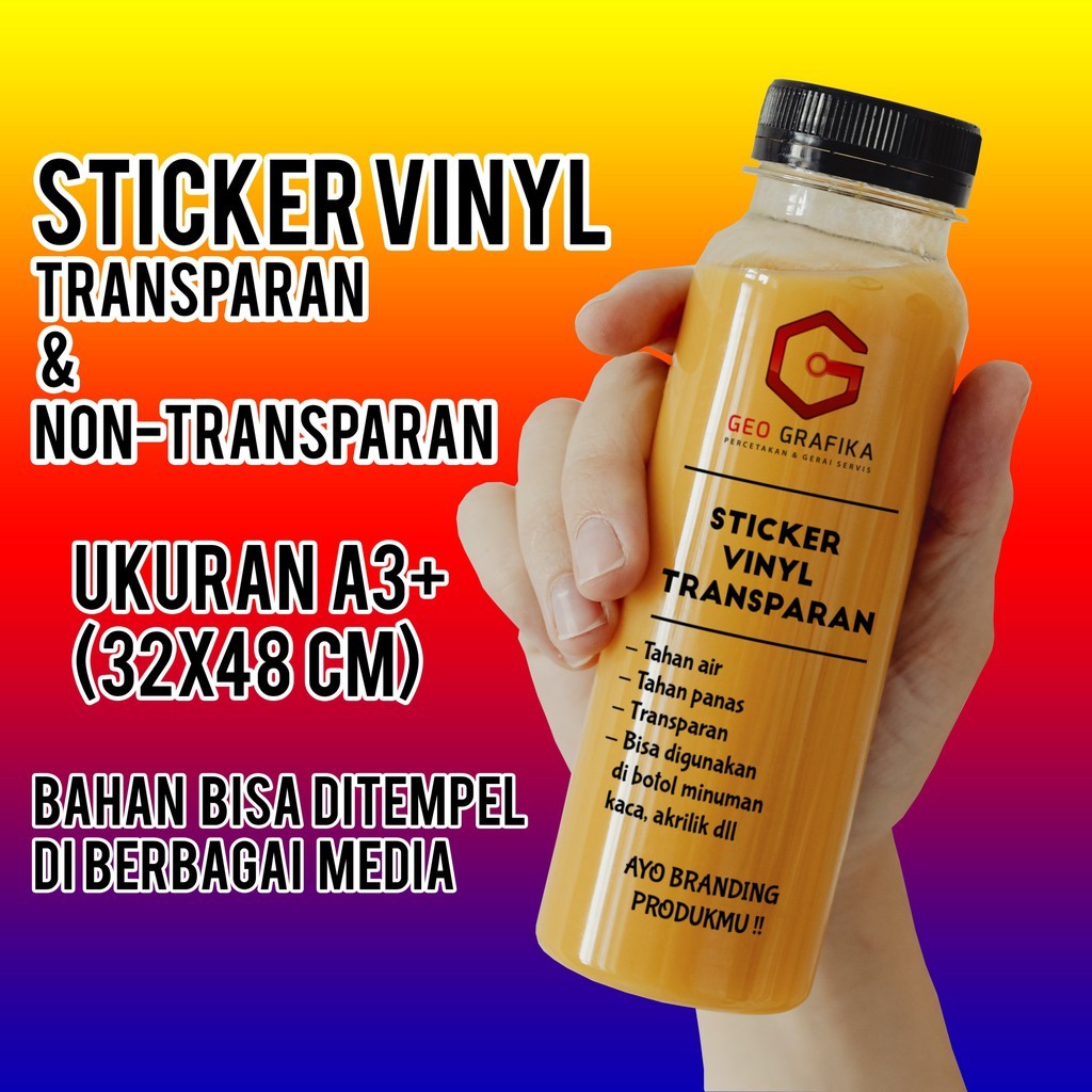 

Stiker Vinyl Transparan & Non Transparan Anti Air Anti Panas Full Color A3+