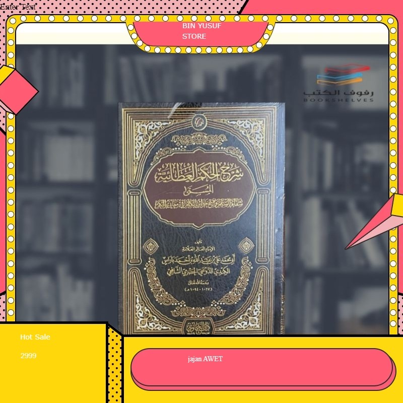 

شرح الحكم العطائية المسمى شفاء السقم وفتح خزائن الكلم في معاني الحكم HIKAM ALI BAROS HIKAM ATHOILLAH LIL ALI BAROS