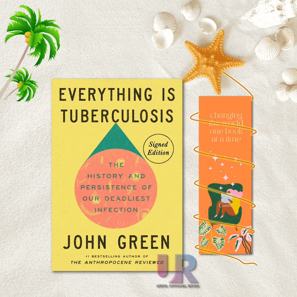 Everything Is Tuberculosis (Signed Edition) By John Green