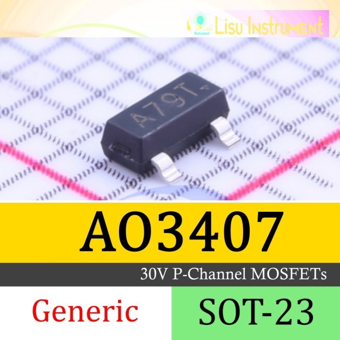 AO3407 A79T 4.3A 30V 30V P-Channel MOSFET Transistor SOT-23 - Generic Biasa Premium