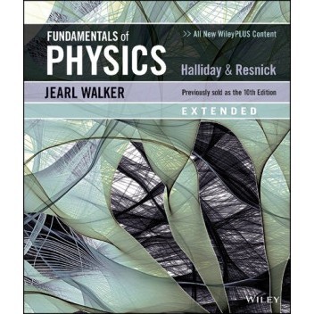 

Fundamentals of Physics. Extended ( 11th Edition ) | David Halliday, Robert Resnick, Jearl Walker