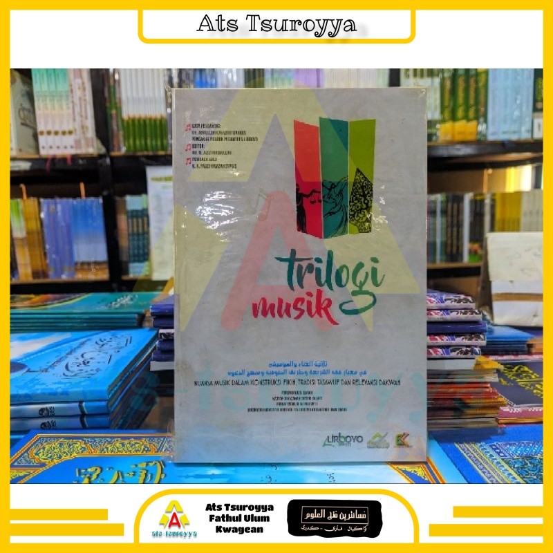 Trilogi Musik Nuansa Musik Dalam Konstruksi Fikih, Tradisi Tasawuf & Relevansi Dakwah