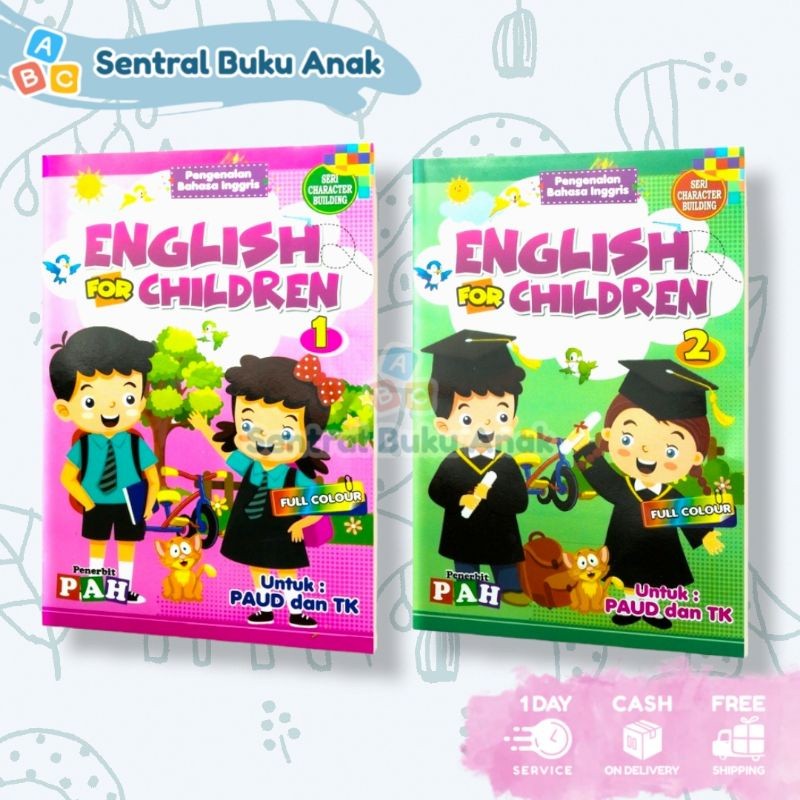 

ENGLISH FOR CHILDREN : Buku Pengenalan Belajar Bahasa Inggris untuk Anak TK dan SD