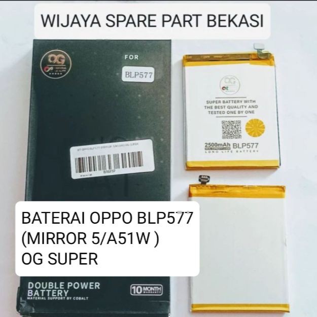 BATERAI BLP577 (OPPO MIRROR 5/A51W) OG SUPER