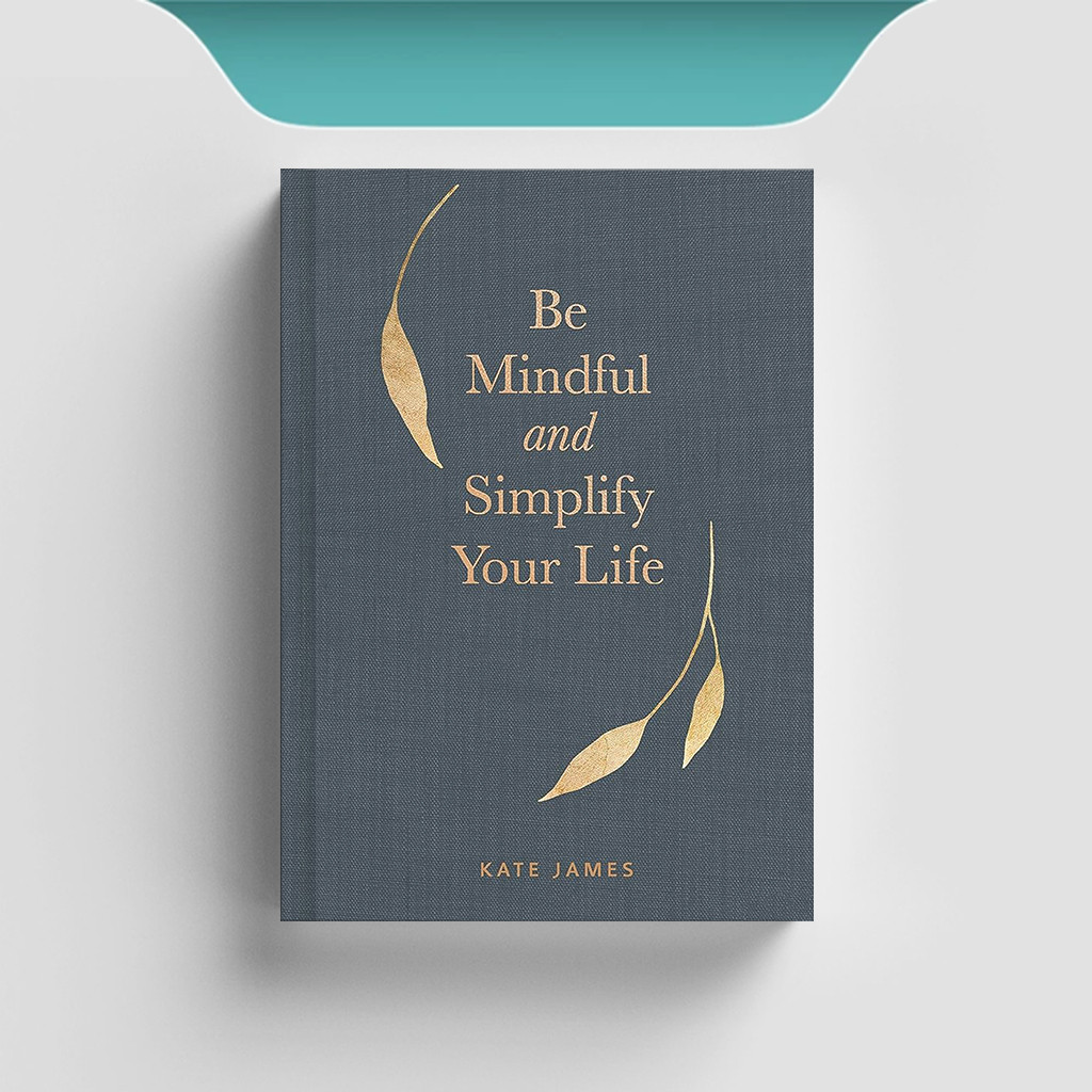 

[ENG1570] Be Mindful and Simplify Your Life - Kate James