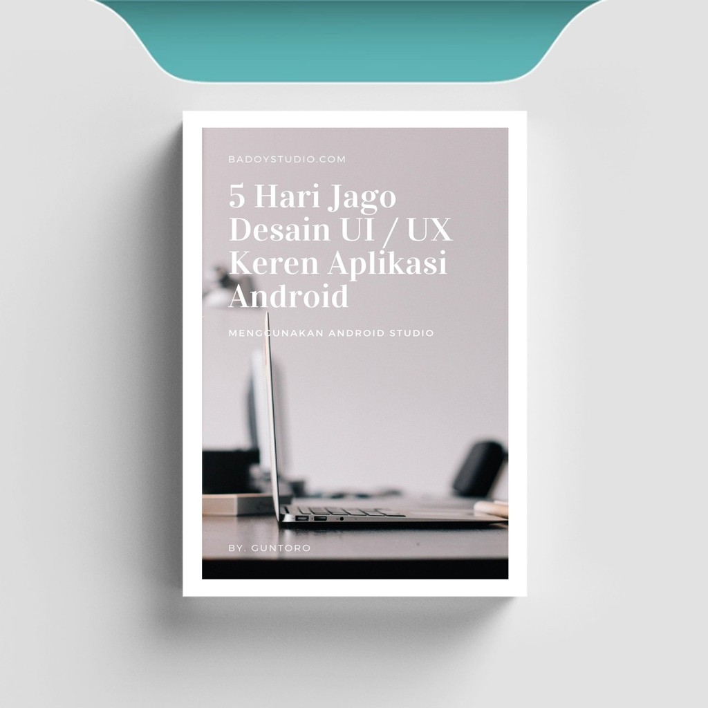 

[ID2513] 5 Hari Jago Design UI/UX Keren Aplikasi Android - Guntoro