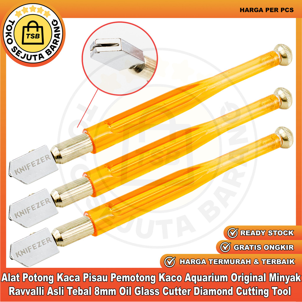 Ravvalli Pemotong Kaca Glass Cutter Alat Potong Kaco Pisau Aquarium Original Minyak Asli Tebal 8mm O