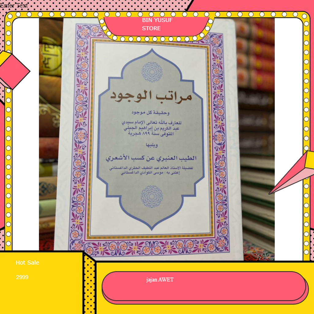 TERBARU BEST SELLER مراتب الوجود وحقيقة كل موجود ويليها الطيب العنبري عن كسب الأشعري  Syaikh Abdul K