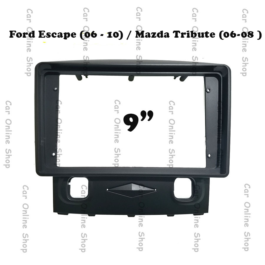 Frame headunit Ford Escape 9 inch Mazda Tribute PNP