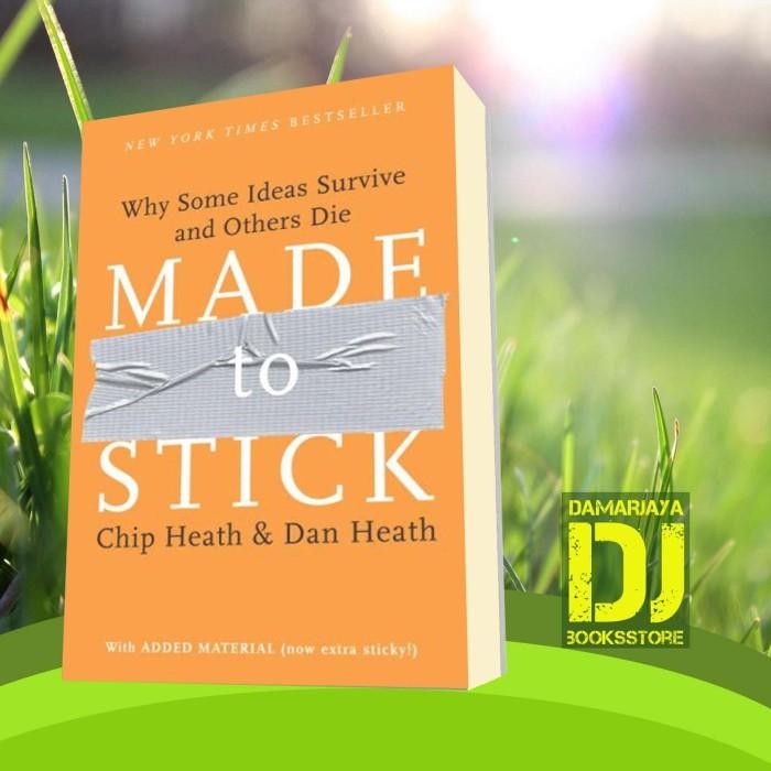 Buku Made to Stick Chip Heath, Dan Heath